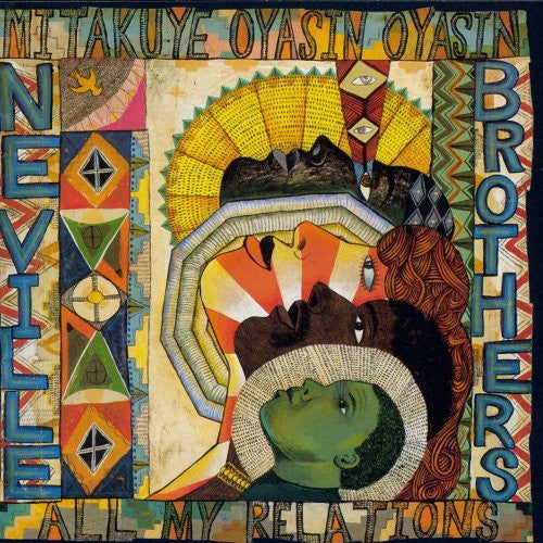 The Neville Brothers : Mitakuye Oyasin Oyasin/All My Relations (CD, Album)
