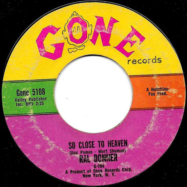 Ral Donner : You Don't Know What You've Got (Until You Lose It) / So Close To Heaven (7", Single)