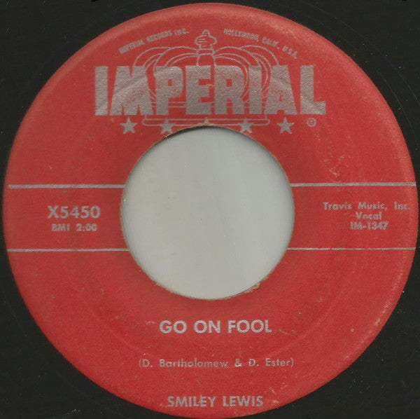 Smiley Lewis : Go On Fool (7")