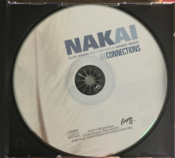 R. Carlos Nakai, Cliff Sarde, William Eaton (2), Randy Wood (6) : Reconnections (CD, Album)