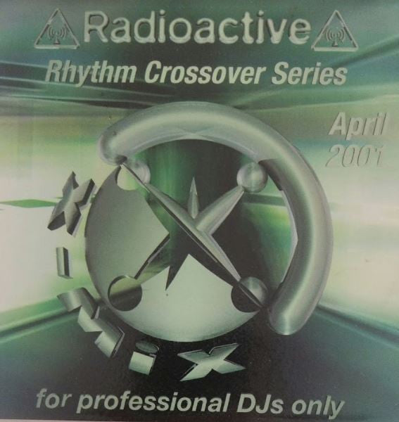 Various : Radioactive Rhythm Crossover Series - April 2001 (CD, Comp, Promo)