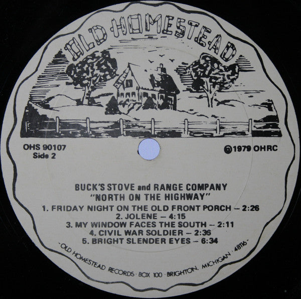 Buck's Stove And Range Company : North On The Highway (LP, Album)