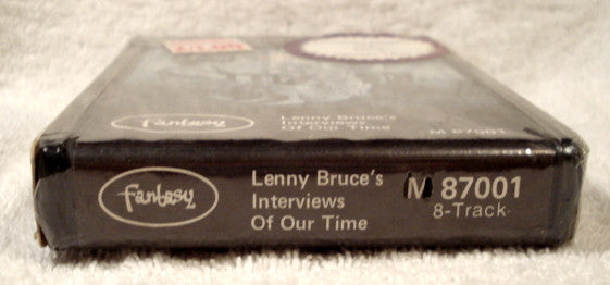 Lenny Bruce : Lenny Bruce's Interviews Of Our Times (8-Trk)