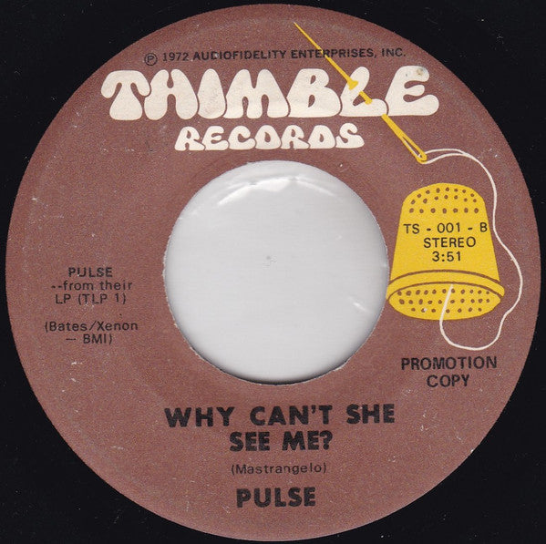 Pulse (45) : Why Can't She See Me? (7", Promo, Son)