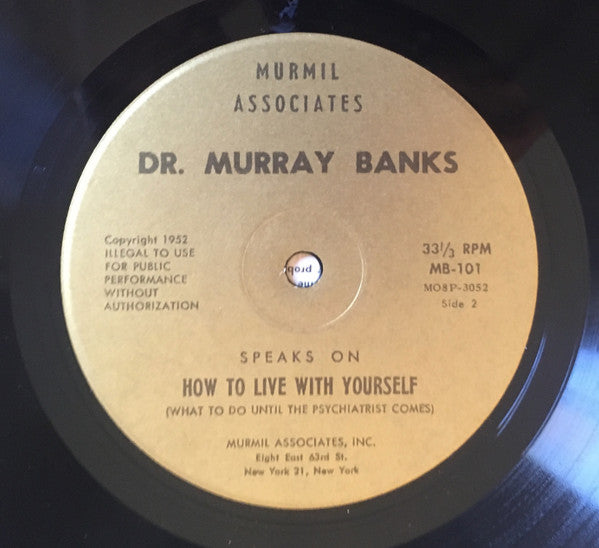 Dr. Murray Banks : How To Live With Yourself Or What Do Do Until The Psychiatrist Comes (LP, Album)