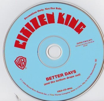 Citizen King : Better Days (And The Bottom Drops Out) (CD, Single, Promo)