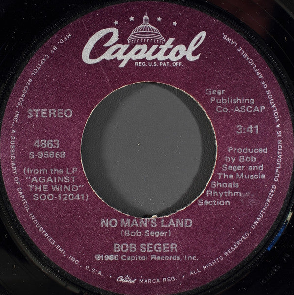 Bob Seger And The Silver Bullet Band : Against The Wind (7", Single, Win)