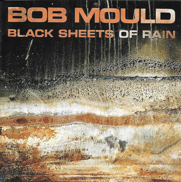 Bob Mould : Black Sheets Of Rain (CD, Album, RE)