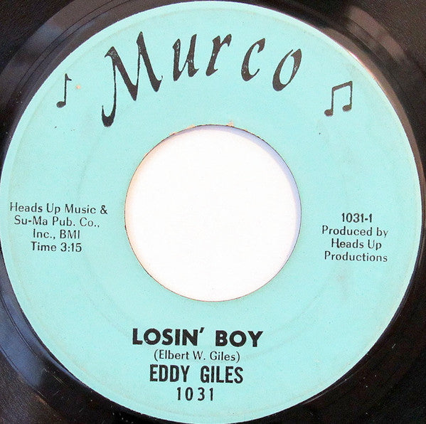Eddie Giles : Losin' Boy / I Got The Blues (7", Single)