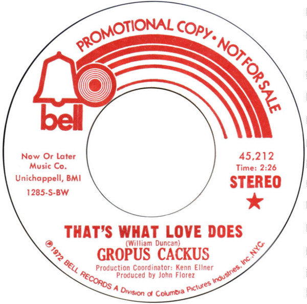 Gropus Cackus : That's What Love Does (7", Single, Promo)