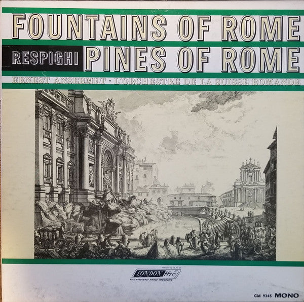 Ottorino Respighi, L'Orchestre De La Suisse Romande : Fountains Of Rome / Pines Of Rome (LP, Mono)