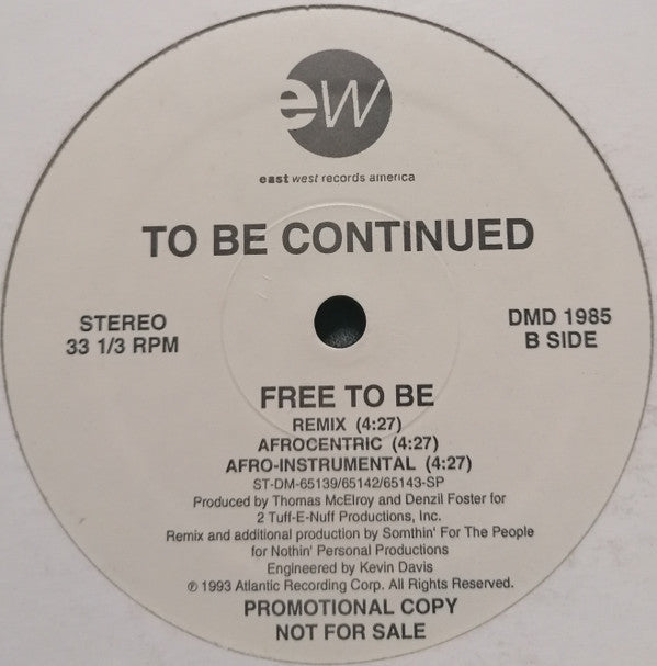 To Be Continued : Free To Be (12", Promo)