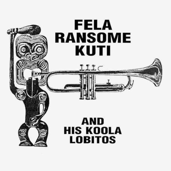 Fela Ransome Kuti And His Koola Lobitos* : Fela Ransome Kuti And His Koola Lobitos (LP, Album, RE, Cle)
