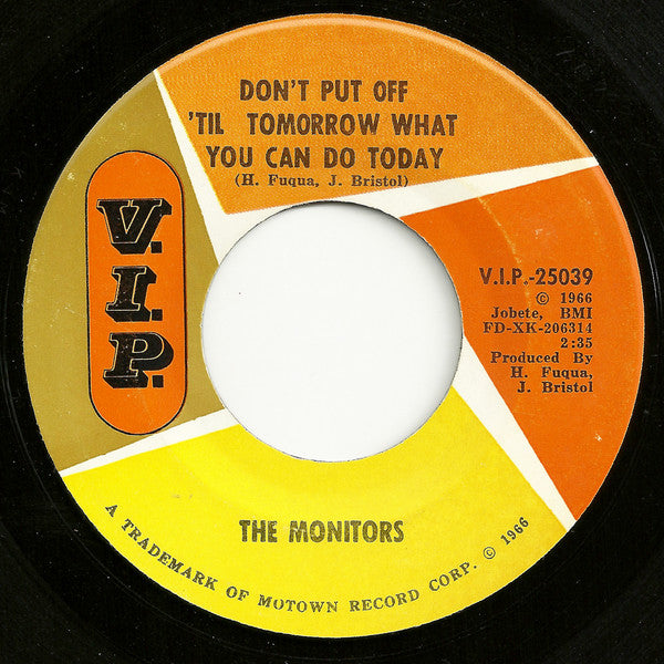 The Monitors : Since I Lost You Girl / Don't Put Off Till Tomorrow What You Can Do Today (7", Single)