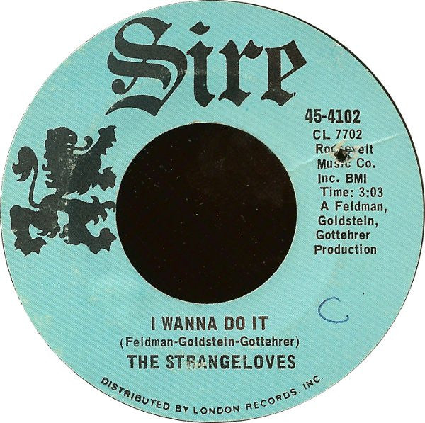 The Strangeloves : Honey Do / I Wanna Do It (7", Single, Styrene, She)