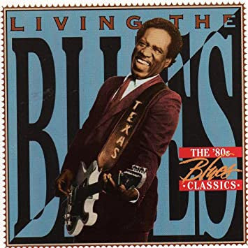 Various : Living The Blues - The '80s Blues Classics (CD, Comp)