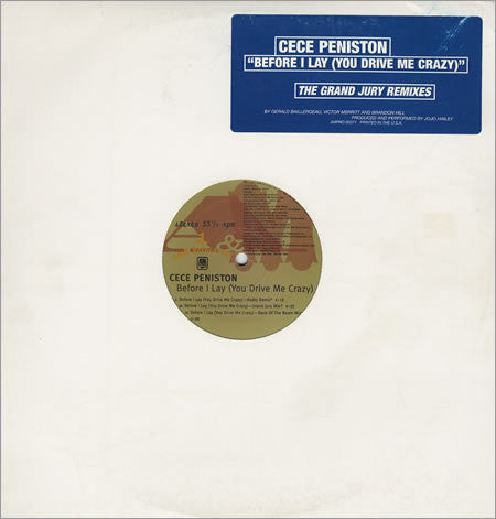 Ce Ce Peniston : Before I Lay (You Drive Me Crazy) (The Grand Jury Remixes) (12", Promo)
