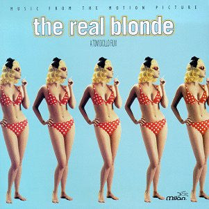 Various : The Real Blonde - Music From The Motion Picture (CD)