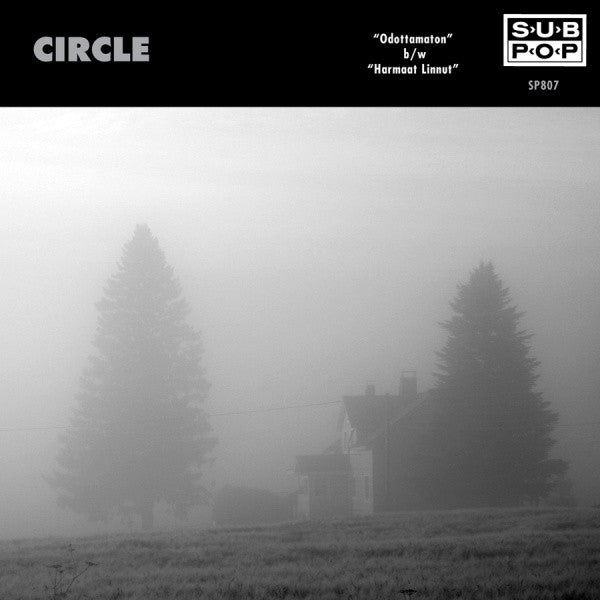 Circle : Odottamaton b/w Harmaat Linnut (7", Single, Ltd, Gre)