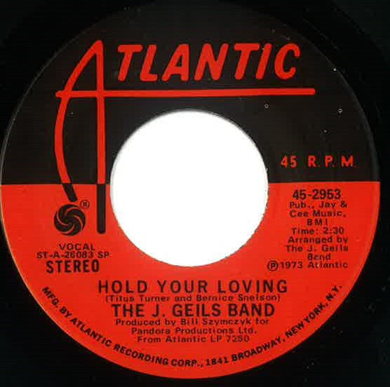 The J. Geils Band : Give It To Me / Hold Your Loving (7", Single, SP )
