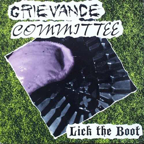 Grievance Committee : Lick The Boot (12")