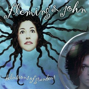 Fleming & John : Delusions Of Grandeur (CD, Album, P/Mixed, RE)