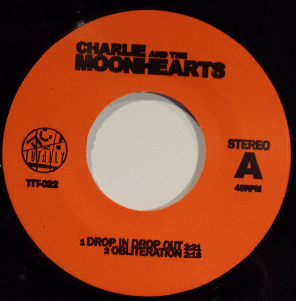 Charlie And The Moonhearts : Drop In Drop Out (7", EP, Ltd)