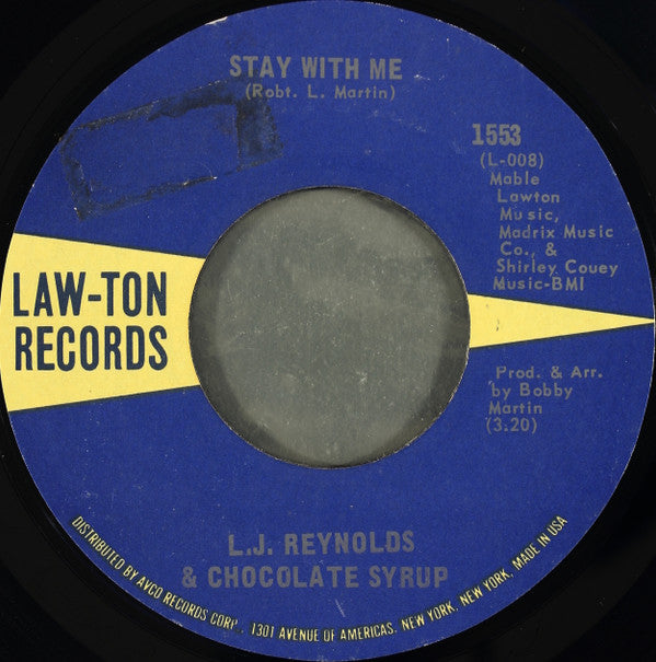 LJ Reynolds & Chocolate Syrup : Let One Hurt Do / Stay With Me (7", Single, Styrene, She)