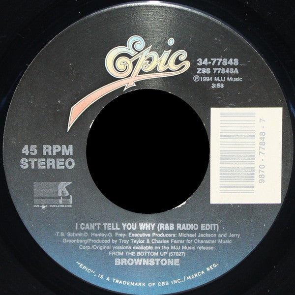 Brownstone : I Can't Tell You Why (7")