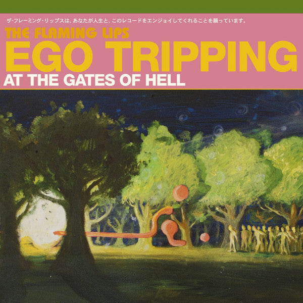 The Flaming Lips : Ego Tripping At The Gates Of Hell (HDCD, EP, Com)