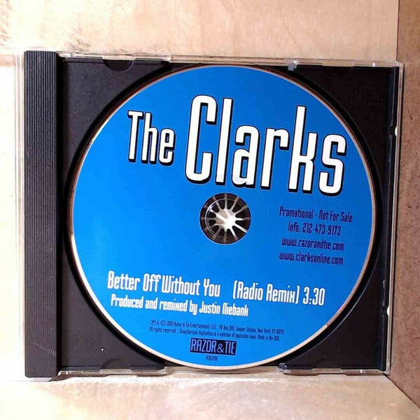 The Clarks (4) : Better Off Without You (CD, Single, Promo)