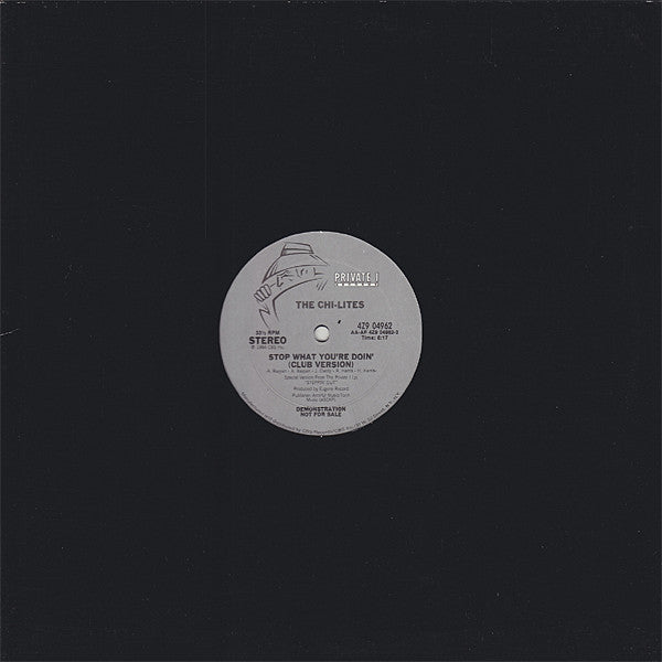 The Chi-Lites : Stop What You're Doin' (Club Version) (12", Promo)