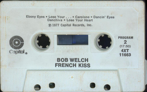 Bob Welch : French Kiss (Cass, Album, 97 )