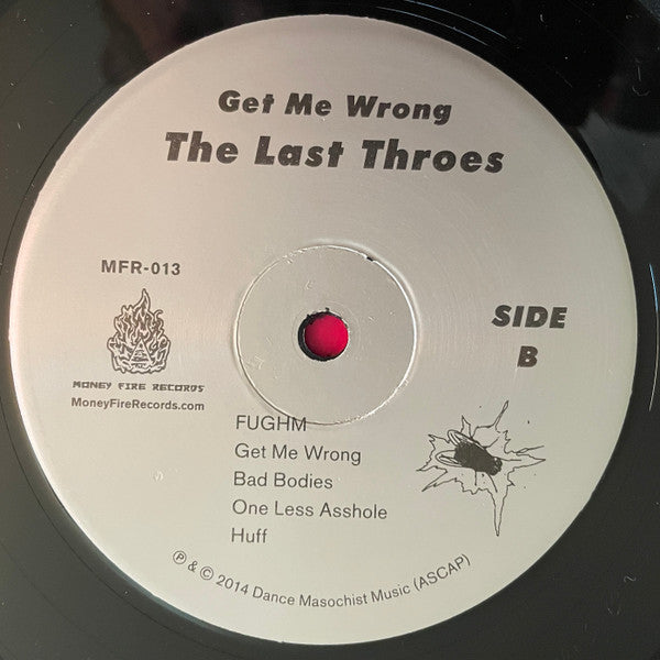 The Last Throes : Get Me Wrong (LP)