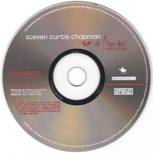 Steven Curtis Chapman : How Do I Love Her (CD, Single, Promo)