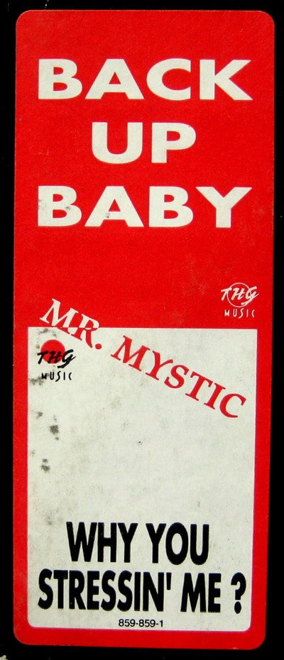 Mr. Mystic : Back Up Baby (Why You Stressin' Me?) (12", Promo)