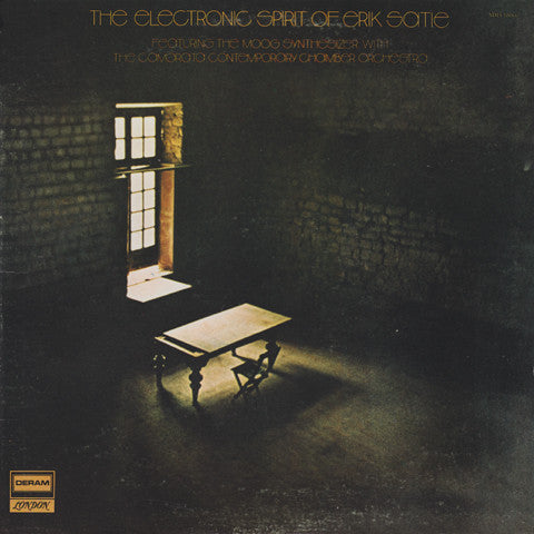 The Camarata Contemporary Chamber Group : The Electronic Spirit Of Erik Satie Featuring The Moog Synthesizer With The Camarata Contemporary Chamber Orchestra (LP, Album)
