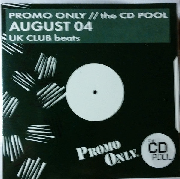Various : Promo Only UK Club Beats: August 04 (2xCD, Comp, Promo)