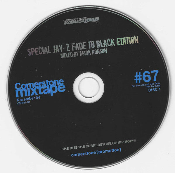 Mark Ronson, Various : Cornerstone Mixtape #67 / November 04: Special Jay-Z Fade To Black Edition (CD, Mixed, Mixtape, Promo + CD, Comp, Promo)