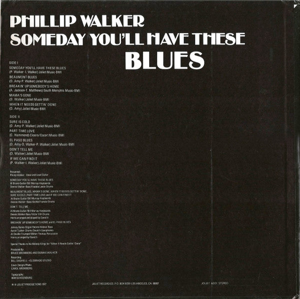 Phillip Walker : Someday You'll Have These Blues (LP, Album)
