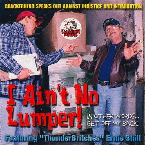 Ernie Shill : I Ain't No Lumper! (CD, Album)
