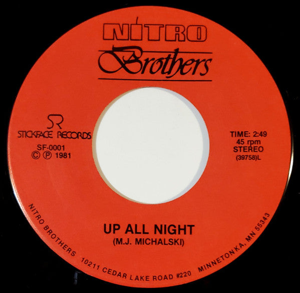 Nitro Brothers : Never Go Away / Up All Night (7")