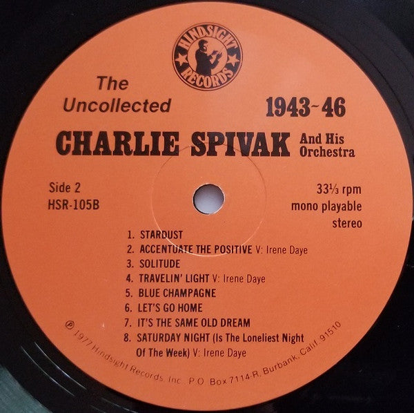 Charlie Spivak And His Orchestra : The Uncollected Charlie Spivak, 1943-1946 (LP, Mono)