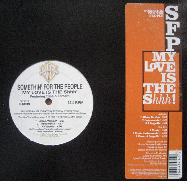 Something For The People* Featuring Trina & Tamara : My Love Is The Shhh! (12")