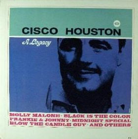 Cisco Houston : A Legacy (LP, Album, Mono)