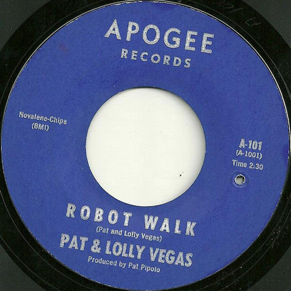 Pat And Lolly Vegas : Robot Walk / Don't You Remember (7", Styrene)