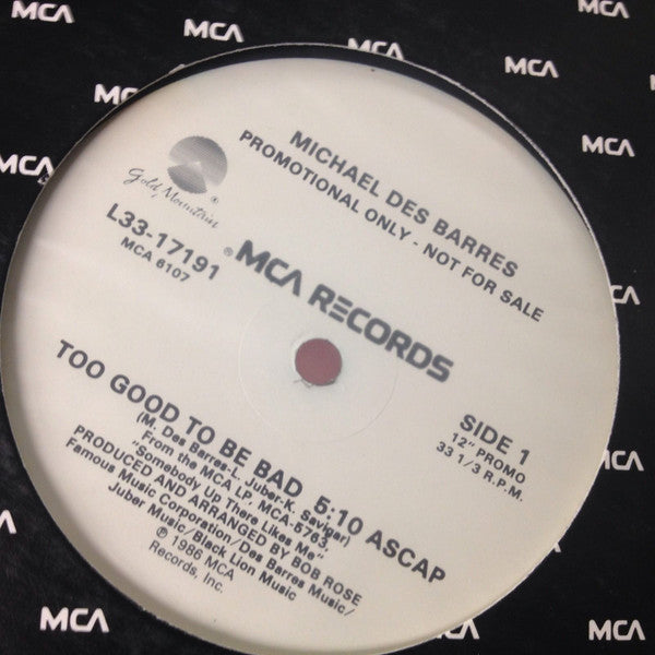 Michael Des Barres : Too Good To Be Bad (12", Single, Promo)