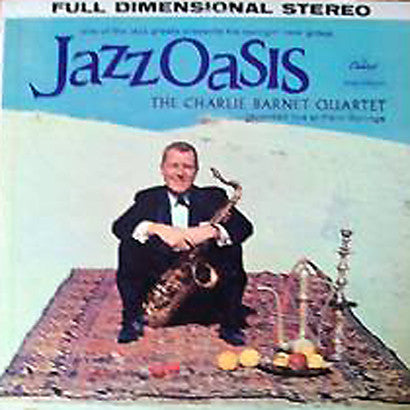 The Charlie Barnet Quartet : Jazz Oasis (LP)