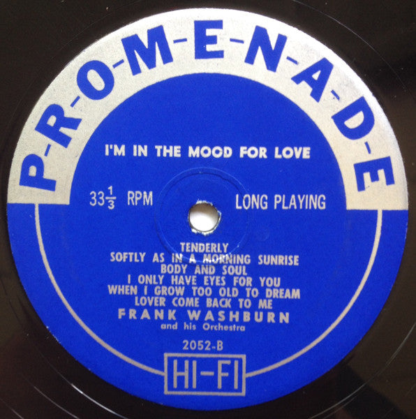 Frank Washburn And His Orchestra : I'm In The Mood For Love (LP, Album, Mono)