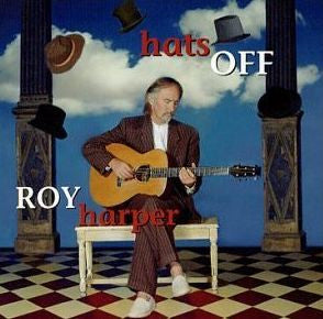 Roy Harper : Hats Off (CD, Comp)